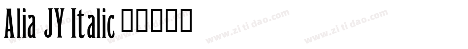 Alia JY Italic字体转换